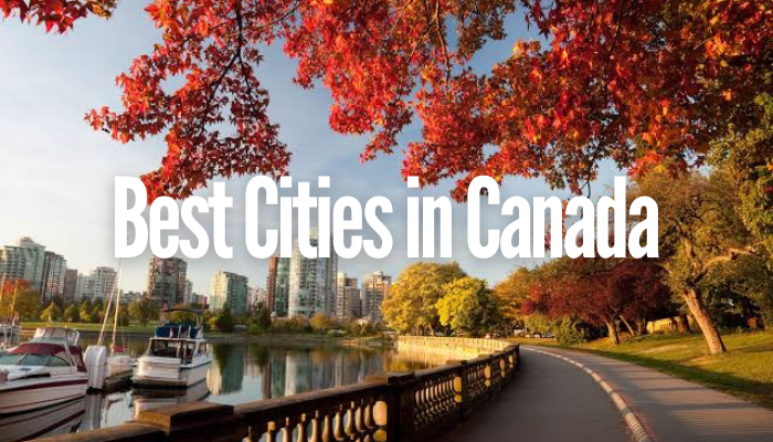 7 Best Cities to Study in Canada