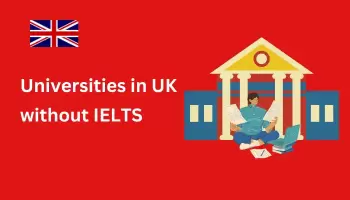 17 Universities in UK without IELTS 2024 - 2025